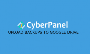 script to upload cyberpanel backups to google drive